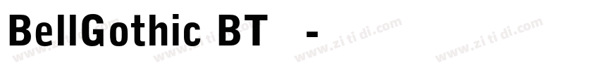 BellGothic BT 常规字体转换